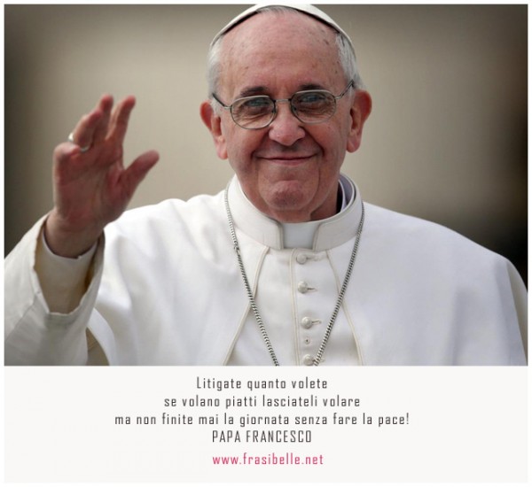 Frasi Di Papa Francesco Frasi Belle Le Frasi Piu Belle Frasi Bellissime